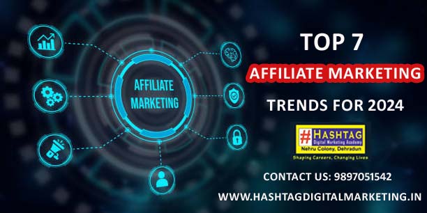 Top 7 Affiliate Marketing Trends for 2024